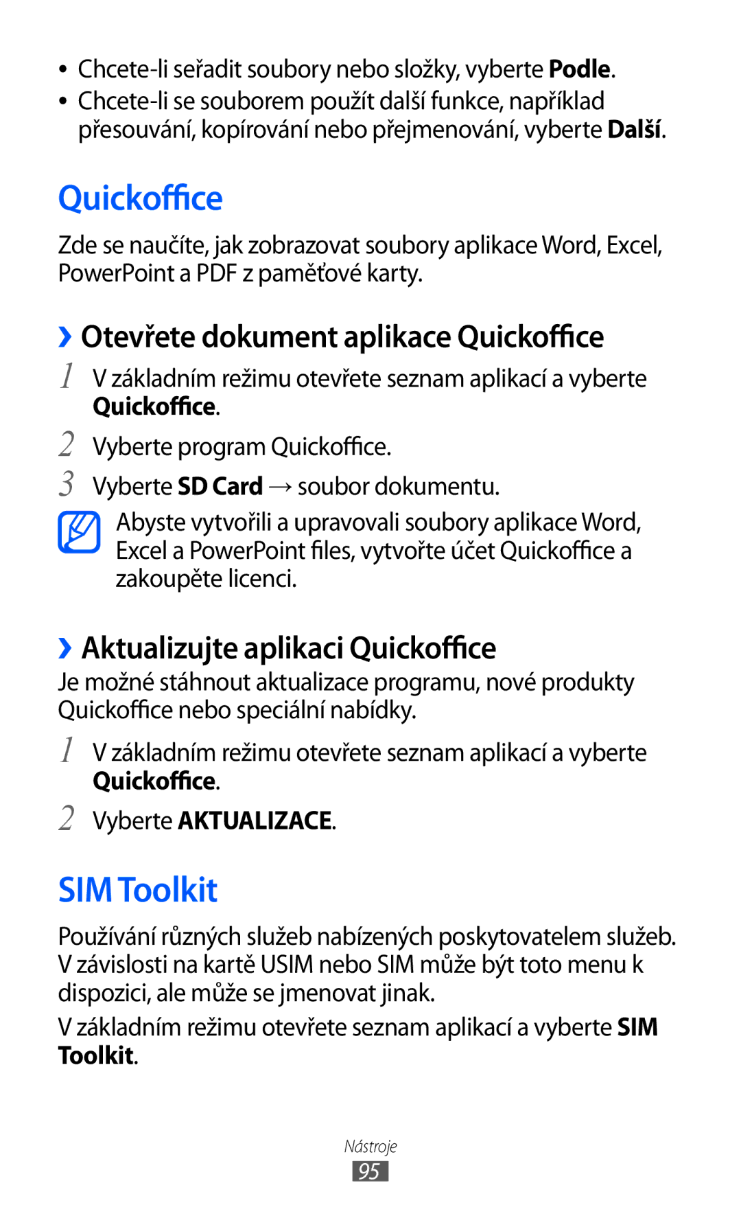 Samsung GT-S5570CWAVDC SIM Toolkit, ››Otevřete dokument aplikace Quickoffice, ››Aktualizujte aplikaci Quickoffice 