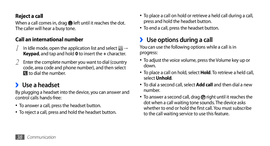 Samsung GT-S5830OKIXEF, GT2S5830OKIDBT, GT-S5830OKITPH ›› Use a headset, ›› Use options during a call, To dial the number 