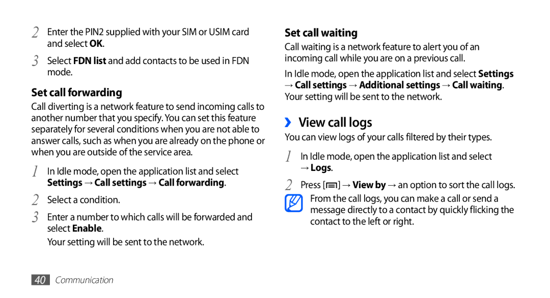 Samsung GT-S5830UWINRJ, GT2S5830OKIDBT, GT-S5830OKITPH manual ›› View call logs, Select a condition, Select Enable, → Logs 