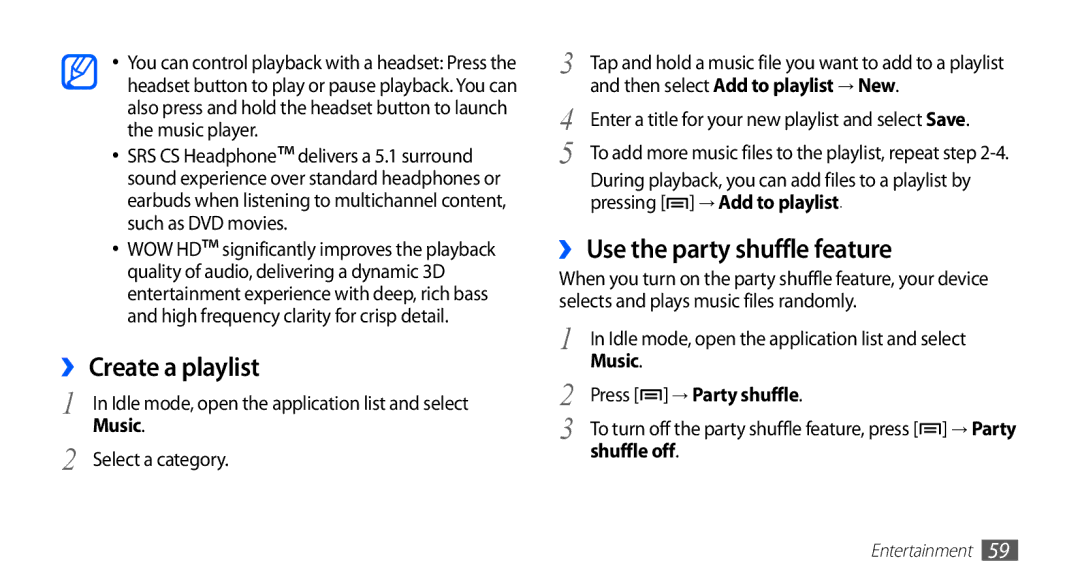 Samsung GT-S5830OKIOMN manual ›› Create a playlist, ›› Use the party shuffle feature, Then select Add to playlist → New 