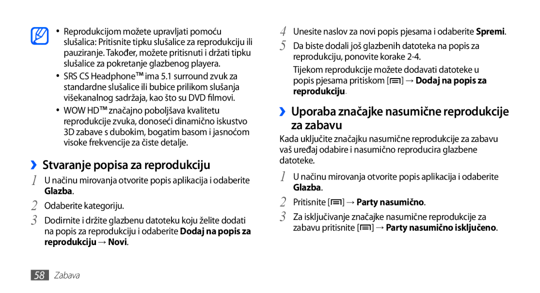 Samsung GT-S5830OKICMF ››Stvaranje popisa za reprodukciju, ››Uporaba značajke nasumične reprodukcije za zabavu, Glazba 