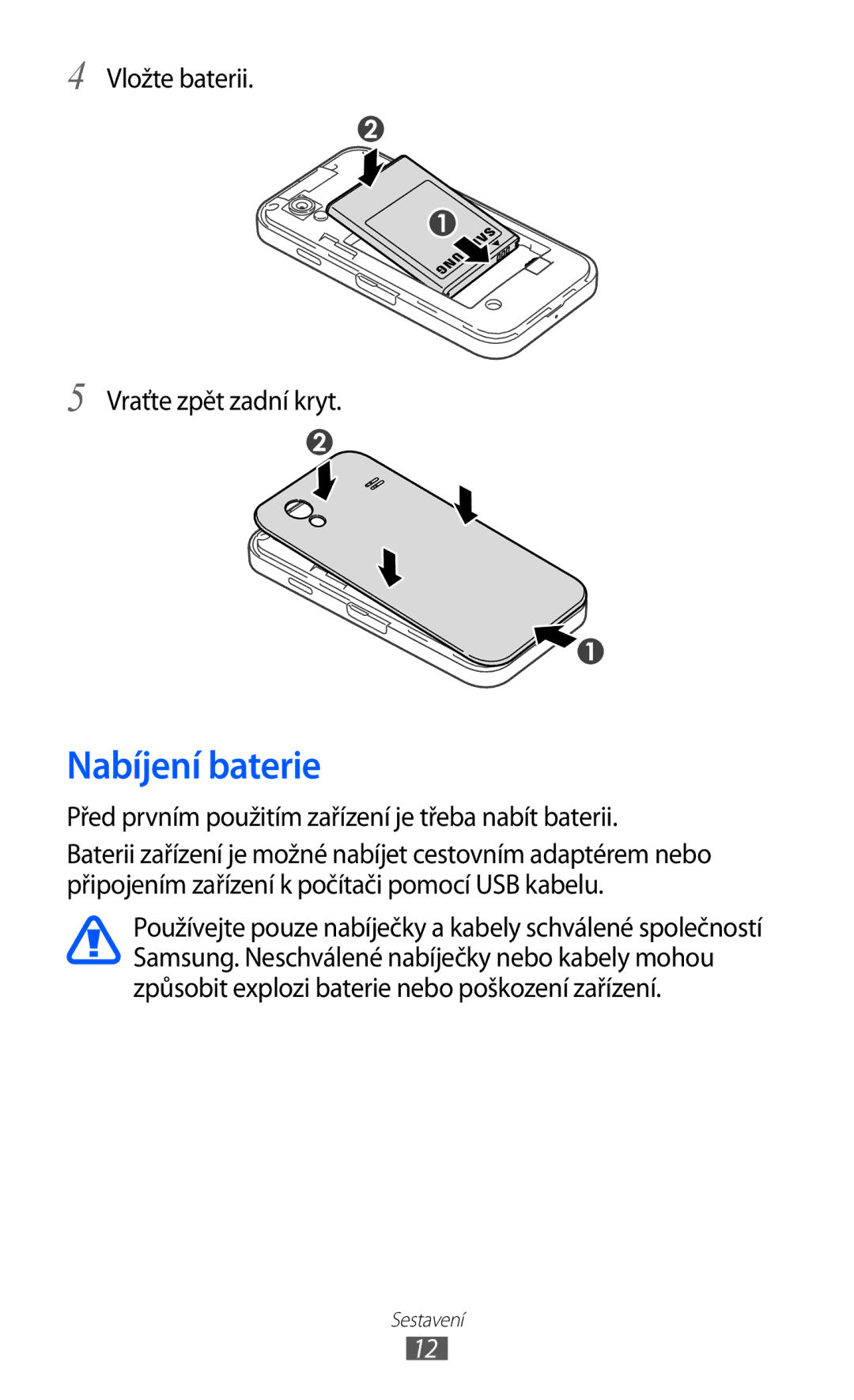 Samsung GT2S5839OKIVDC, GT2S5839OKITMZ, GT-S5839OKITMZ manual Nabíjení baterie, Vložte baterii Vraťte zpět zadní kryt 