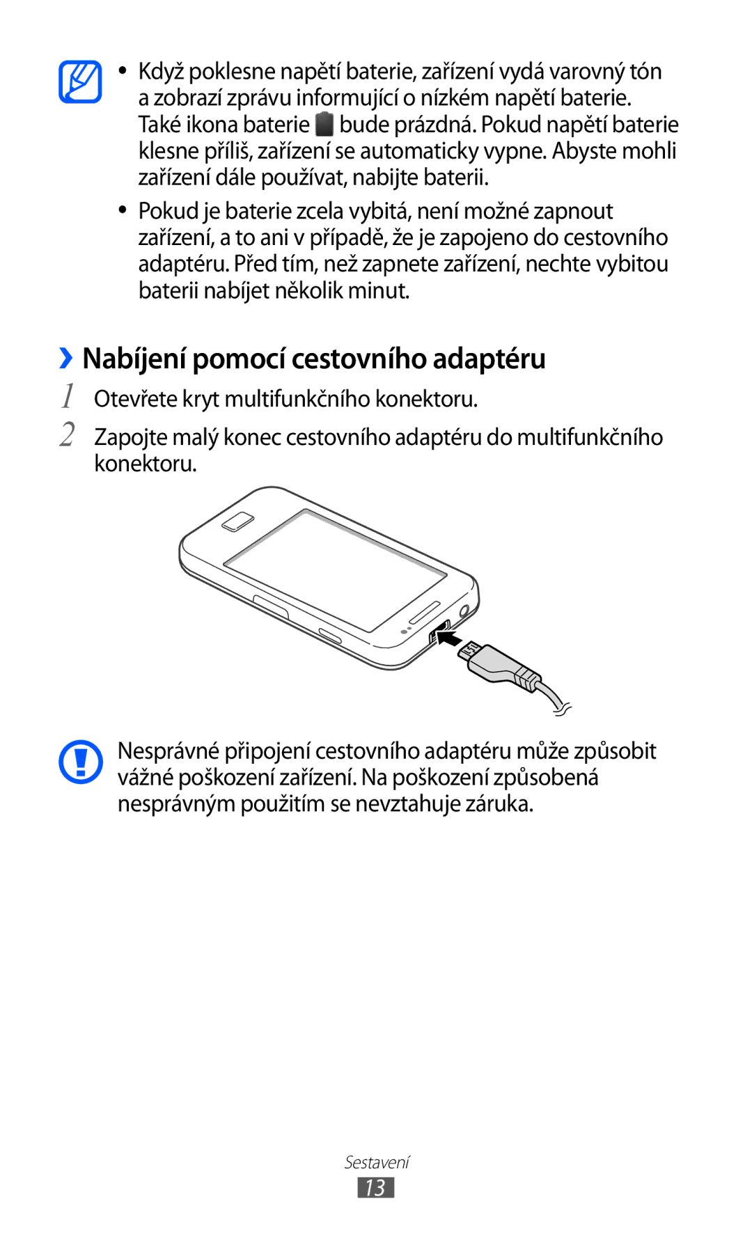 Samsung GT2S5839OKITMS, GT2S5839OKITMZ, GT-S5839OKITMZ, GT-S5839OKITMS, GT-S5839OKIVDC ››Nabíjení pomocí cestovního adaptéru 