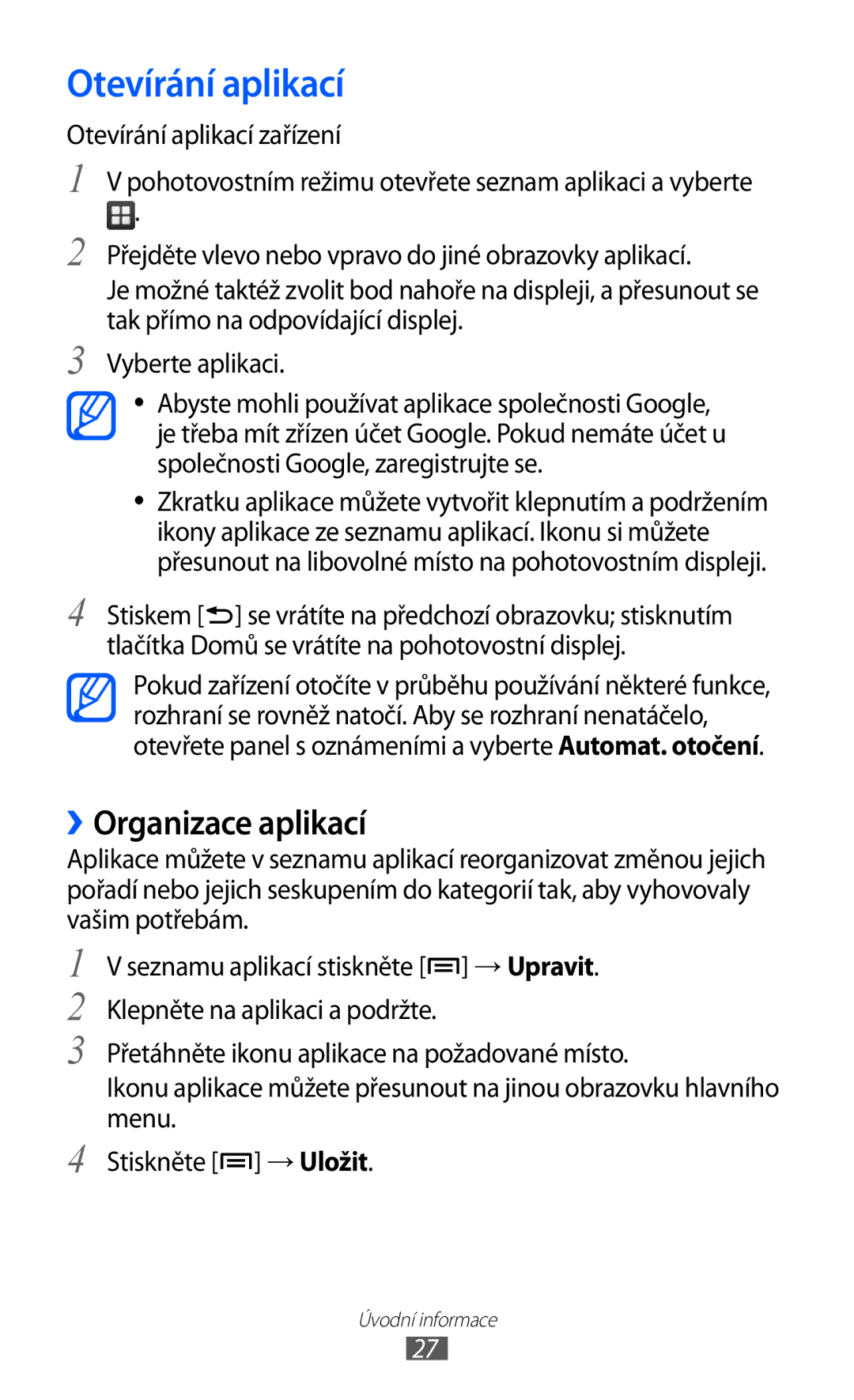 Samsung GT2S5839OKITMS, GT2S5839OKITMZ, GT-S5839OKITMZ, GT-S5839OKITMS manual Otevírání aplikací, ››Organizace aplikací 