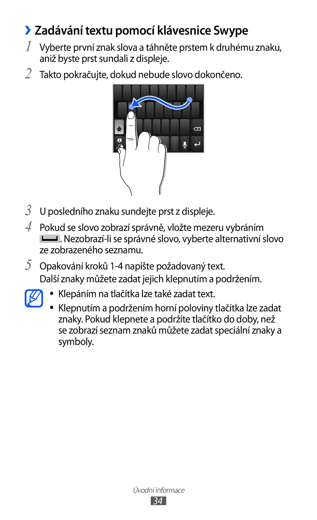 Samsung GT2S5839OKITMS, GT2S5839OKITMZ, GT-S5839OKITMZ, GT-S5839OKITMS manual ››Zadávání textu pomocí klávesnice Swype 