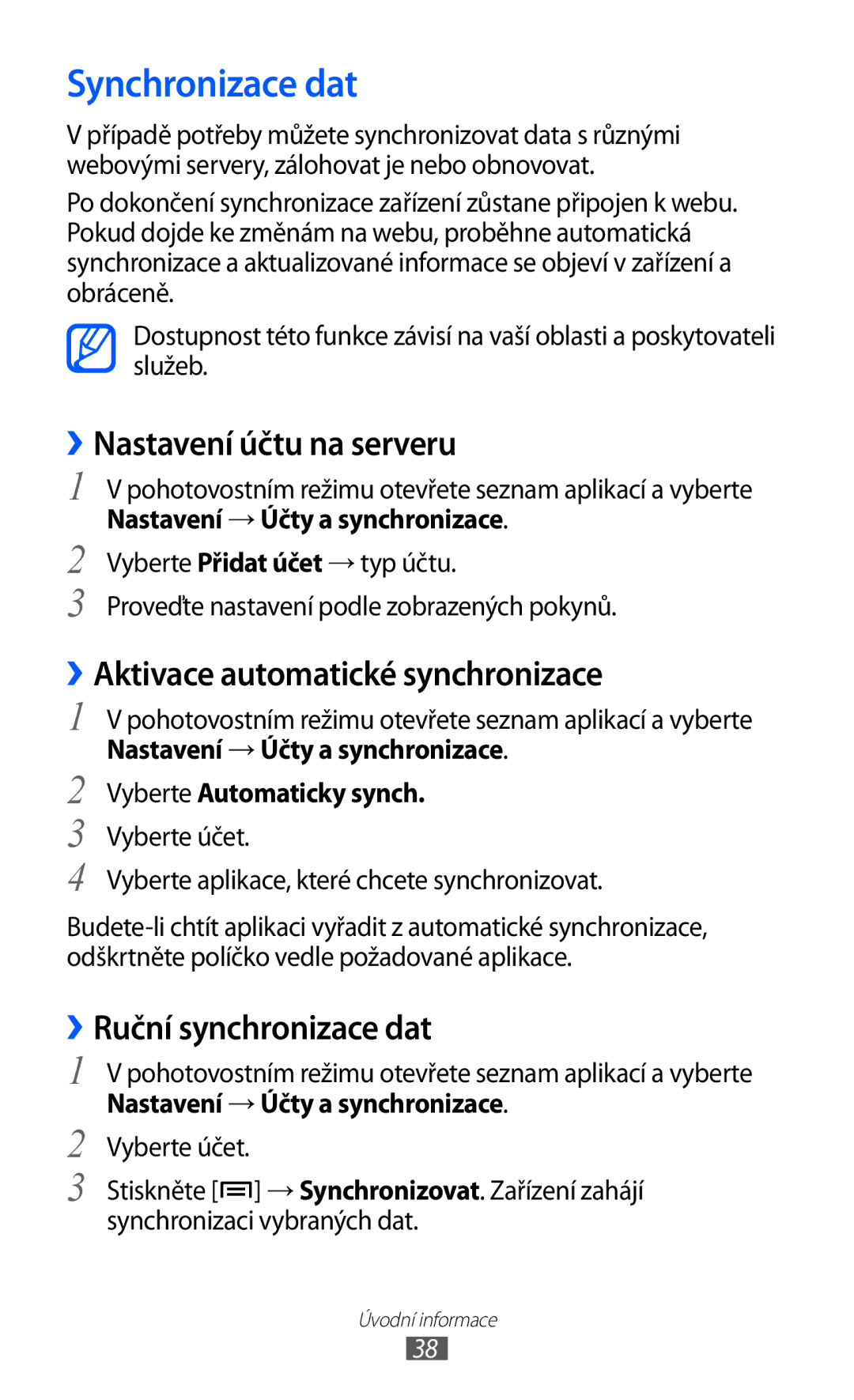 Samsung GT-S5839OKIVDC manual Synchronizace dat, ››Nastavení účtu na serveru, ››Aktivace automatické synchronizace 