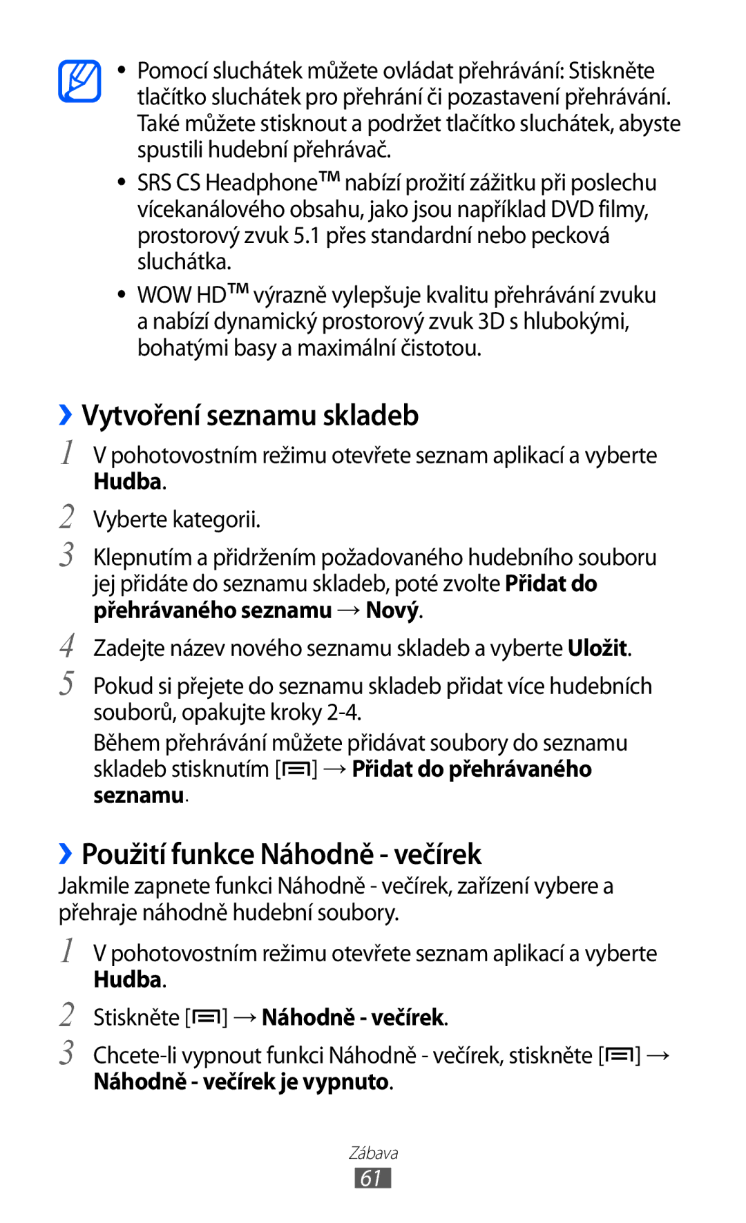 Samsung GT2S5839OKIVDC, GT2S5839OKITMZ, GT-S5839OKITMZ manual ››Vytvoření seznamu skladeb, ››Použití funkce Náhodně večírek 