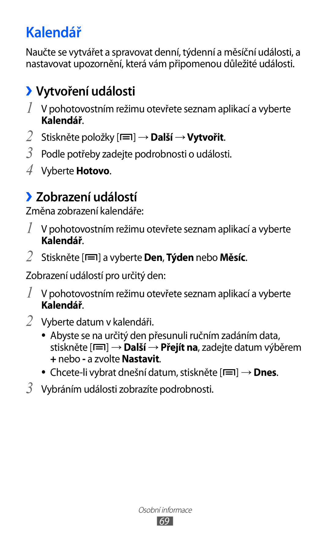 Samsung GT2S5839OKITMS, GT2S5839OKITMZ, GT-S5839OKITMZ, GT-S5839OKITMS Kalendář, ››Vytvoření události, ››Zobrazení událostí 