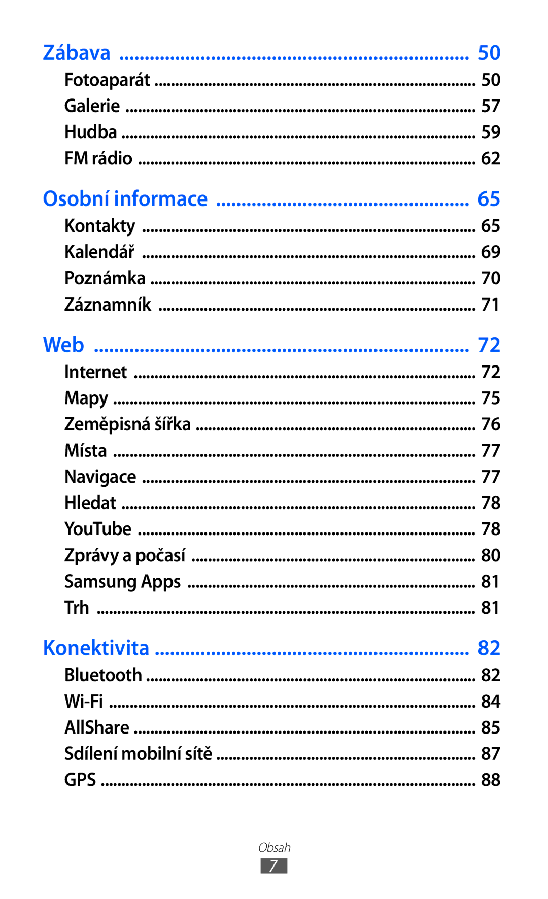 Samsung GT2S5839OKITMZ, GT-S5839OKITMZ, GT-S5839OKITMS, GT-S5839OKIVDC, GT-S5839UWITMS, GT2S5839OKIVDC, GT2S5839OKITMS Obsah 