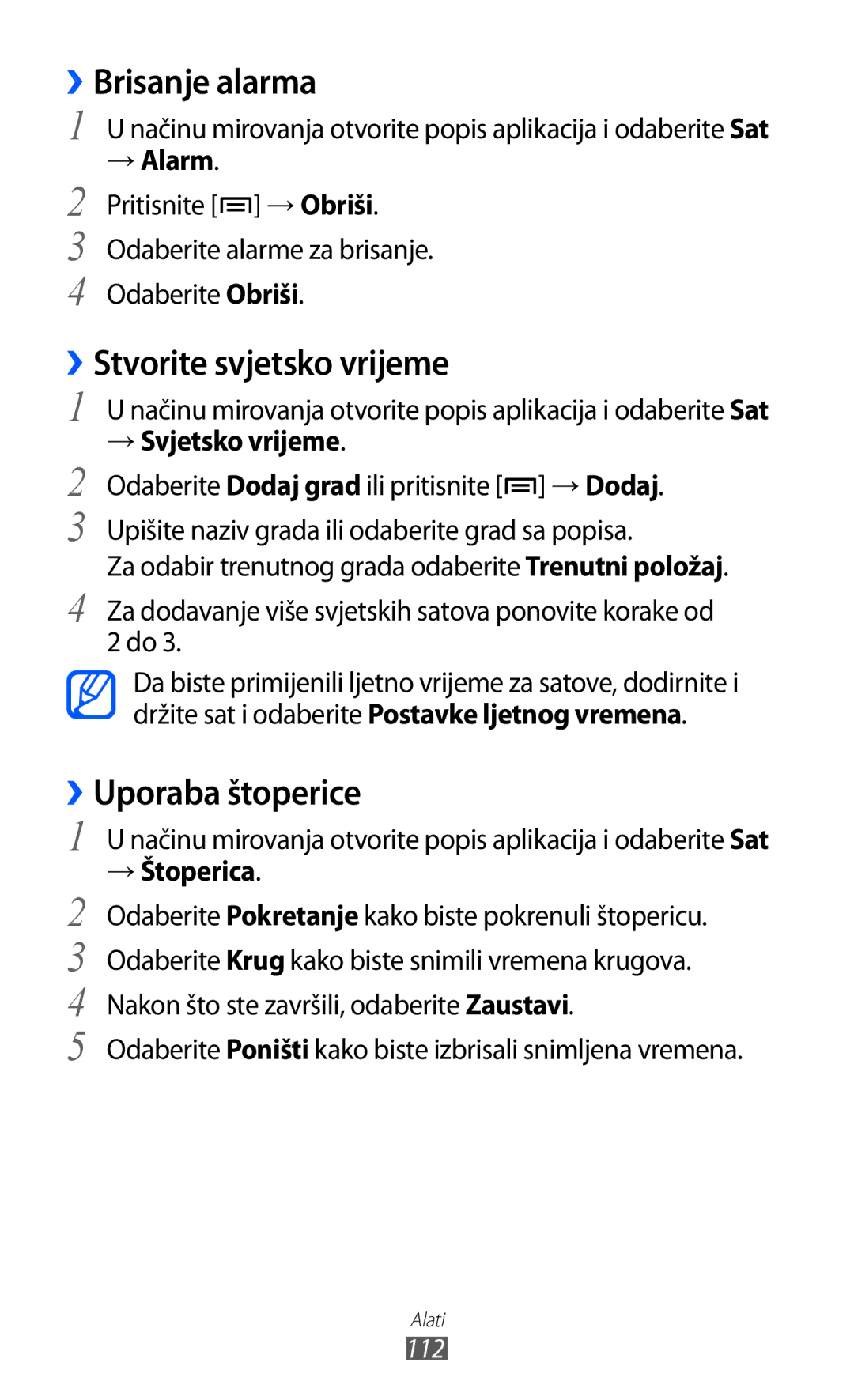 Samsung GT2S7500CWATWO manual ››Brisanje alarma, ››Stvorite svjetsko vrijeme, ››Uporaba štoperice, → Svjetsko vrijeme 