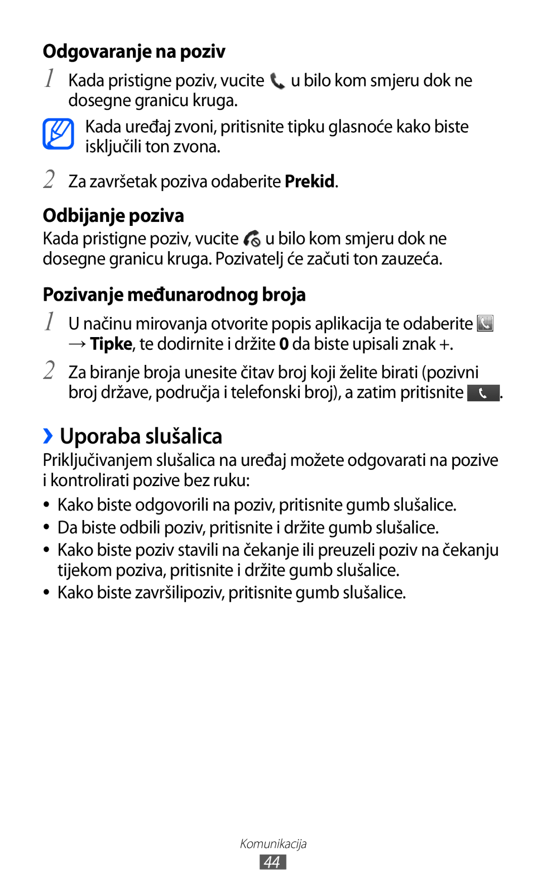 Samsung GT2S7500ABATWO, GT2S7500ABAVIP manual ››Uporaba slušalica, Kako biste završilipoziv, pritisnite gumb slušalice 