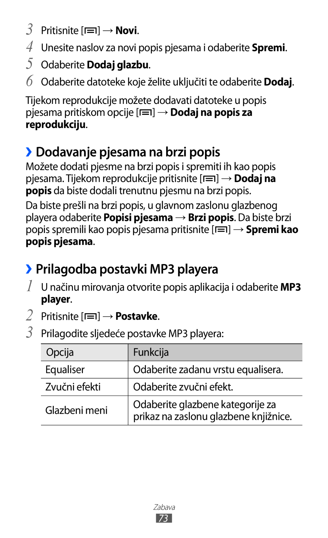 Samsung GT-S7500CWATWO manual ››Dodavanje pjesama na brzi popis, ››Prilagodba postavki MP3 playera, Odaberite Dodaj glazbu 