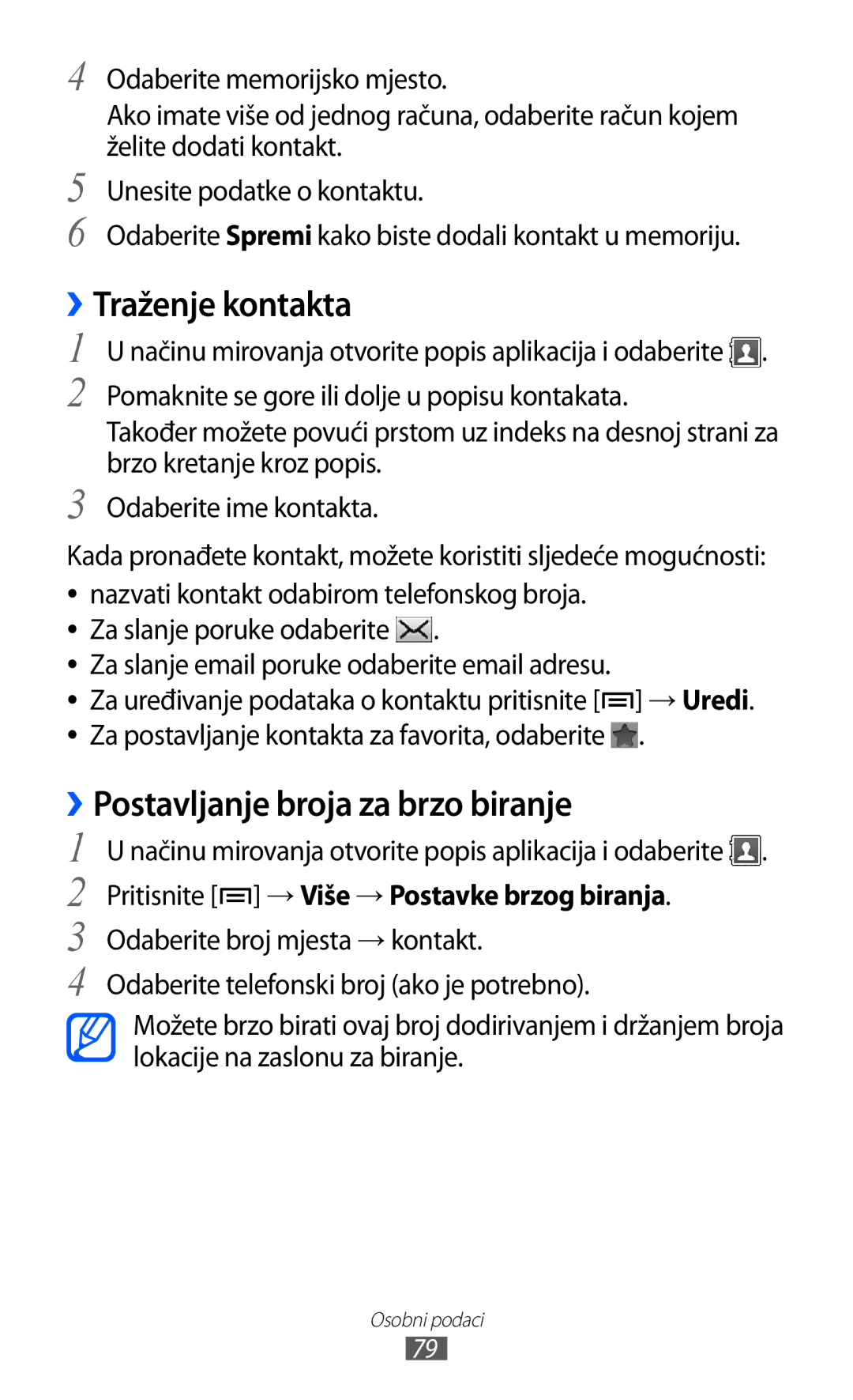 Samsung GT-S7500CWATWO, GT2S7500ABAVIP Traženje kontakta, ››Postavljanje broja za brzo biranje, Brzo kretanje kroz popis 