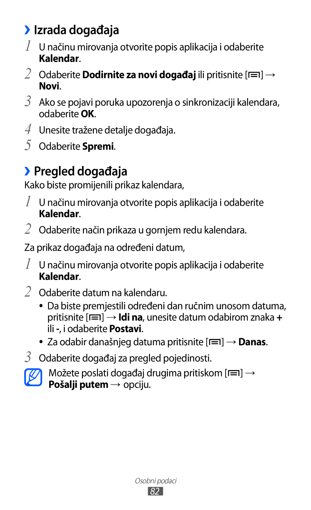 Samsung GT2S7500CWATWO, GT2S7500ABAVIP, GT-S7500CWATWO, GT2S7500ABATWO ››Izrada događaja, ››Pregled događaja, Kalendar, Novi 