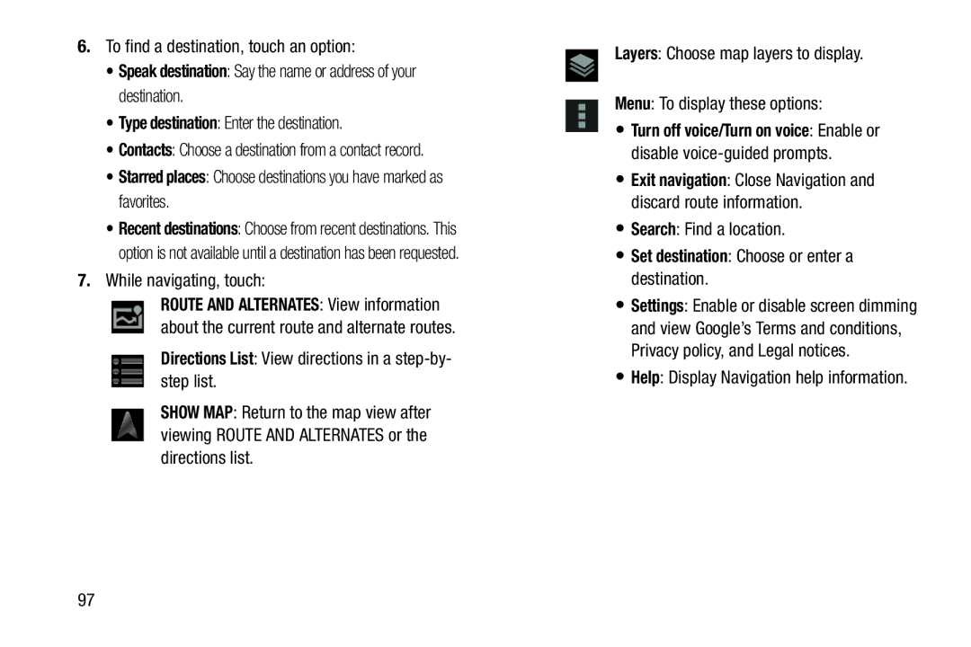 Samsung 10 1 White, GTN8013EAVXAR To find a destination, touch an option, While navigating, touch, Search Find a location 