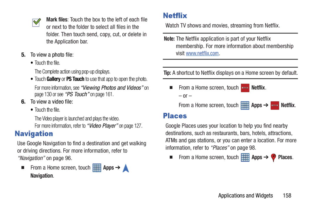 Samsung 10 1 Deep Gray To view a video file Touch the file, Watch TV shows and movies, streaming from Netflix, 158 