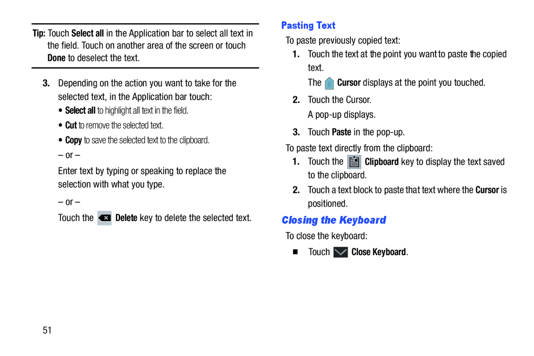 Samsung GTN8013EAVXAR, GT-N8013EAVXAR Closing the Keyboard, Pasting Text, To close the keyboard,  Touch Close Keyboard 