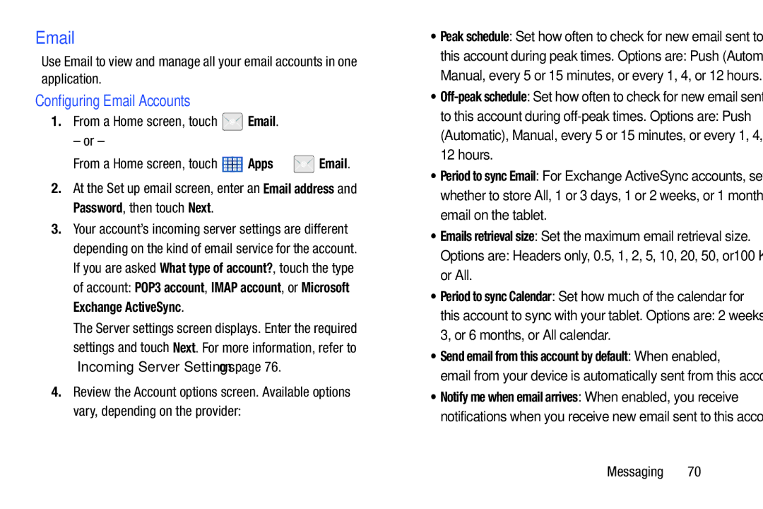 Samsung 10 1 Deep Gray, GTN8013EAVXAR, GT-N8013EAVXAR, 10 1 White Configuring Email Accounts, Password, then touch Next 