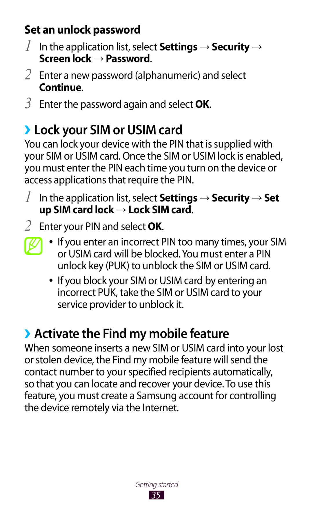 Samsung GTP5100TSATTT ››Lock your SIM or Usim card, ››Activate the Find my mobile feature, Screen lock → Password 