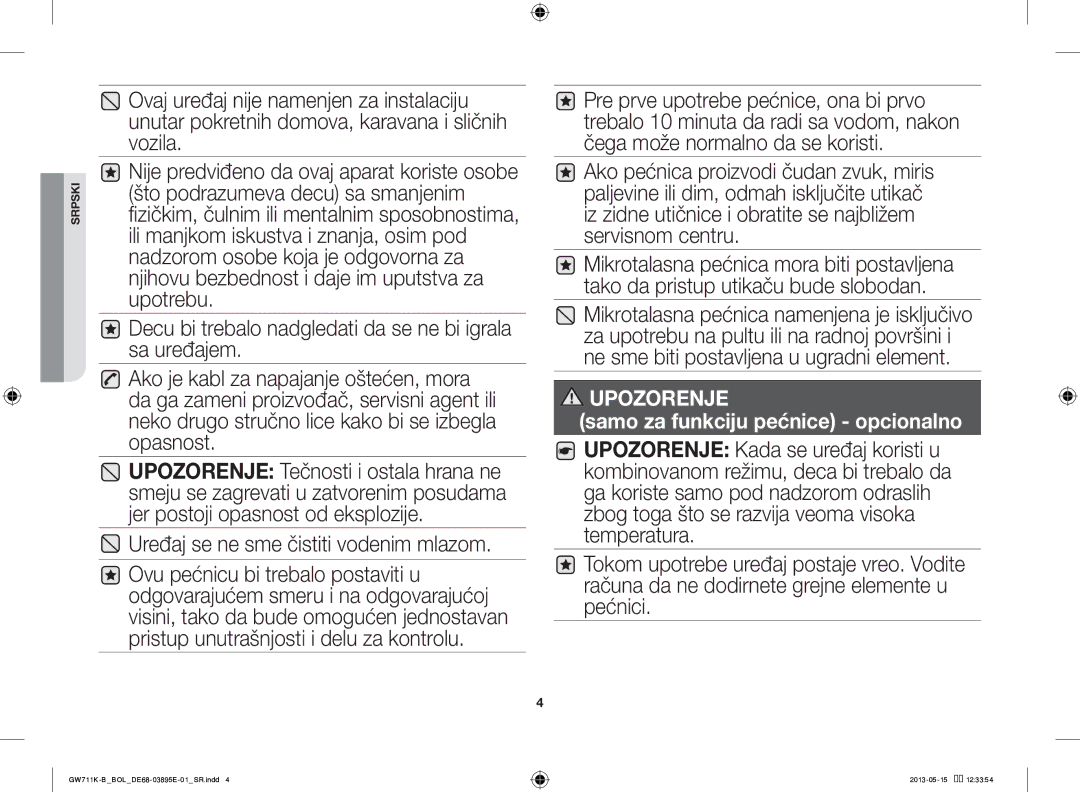 Samsung GW711K-B/BOL manual Uređaj se ne sme čistiti vodenim mlazom 