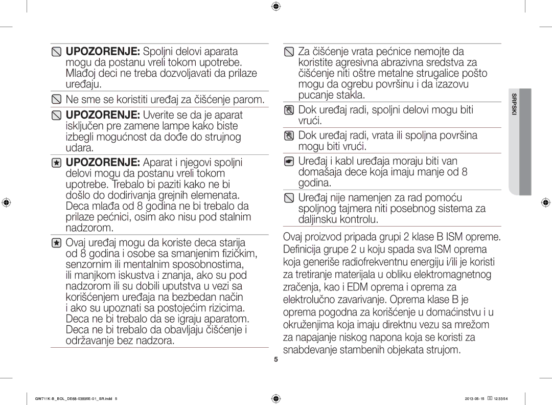 Samsung GW711K-B/BOL manual Ne sme se koristiti uređaj za čišćenje parom 