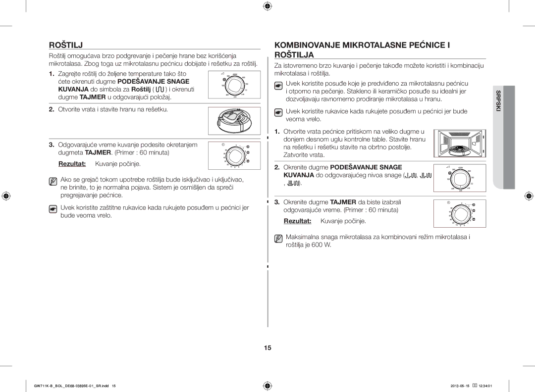 Samsung GW711K-B/BOL manual Kombinovanje Mikrotalasne Pećnice I Roštilja, Otvorite vrata i stavite hranu na rešetku 