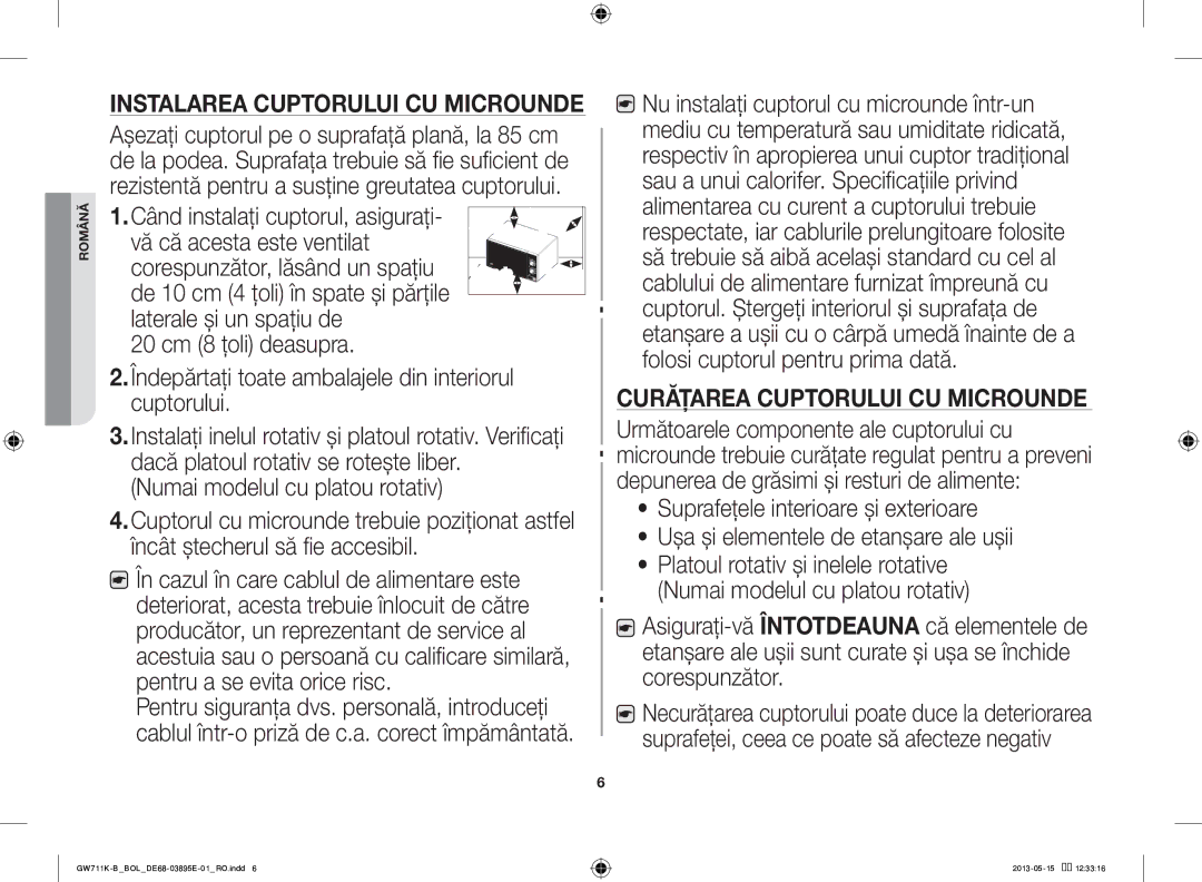 Samsung GW711K-B/BOL manual 20 cm 8 ţoli deasupra, Îndepărtaţi toate ambalajele din interiorul cuptorului 