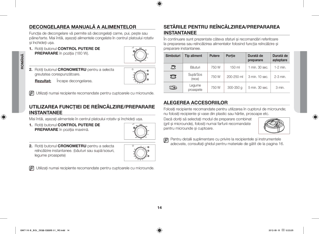 Samsung GW711K-B/BOL manual Decongelarea Manuală a Alimentelor, Utilizarea Funcţiei DE REÎNCĂLZIRE/PREPARARE Instantanee 