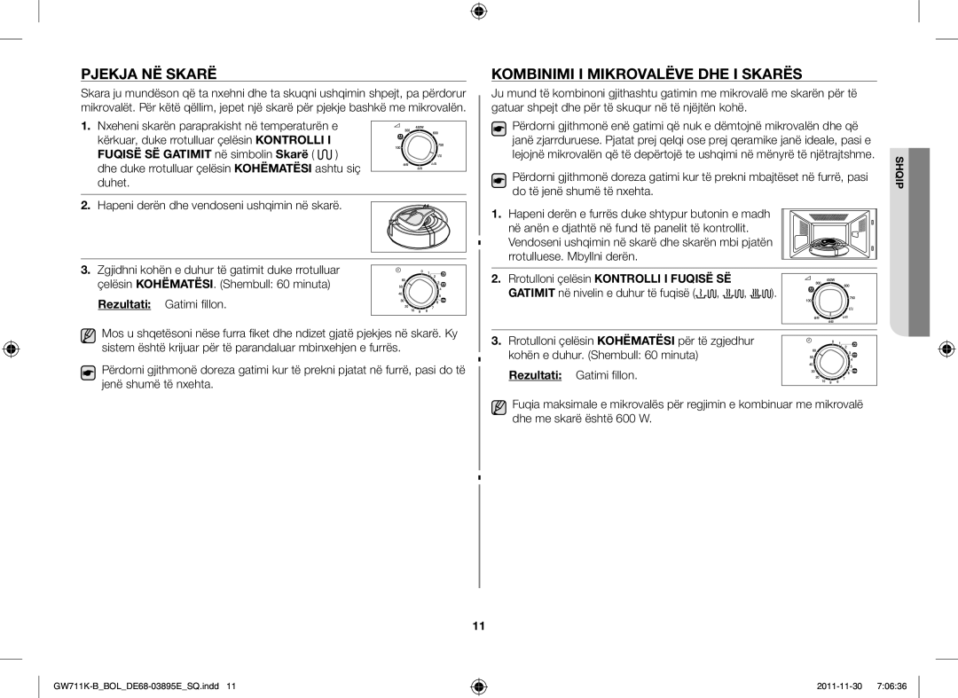 Samsung GW713K/XET manual Pjekja NË Skarë, Kombinimi I Mikrovalëve DHE I Skarës, Rrotulloni çelësin Kontrolli I Fuqisë SË 