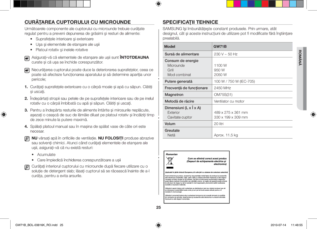 Samsung GW71B/XEO, GW71B/XET, GW71B/BOL, GW71B/ELE, GW71B/XEG manual Curăţarea cuptorului cu microunde, Specificaţii tehnice 