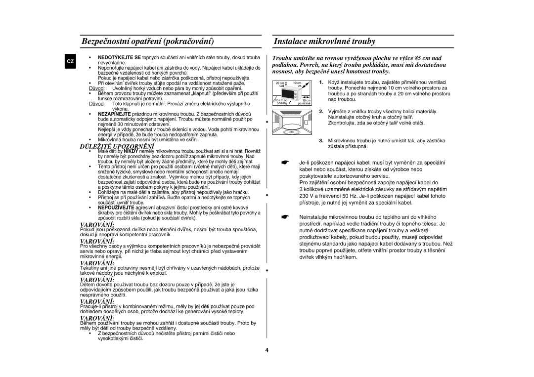 Samsung GW71E-S/XEH manual Bezpečnostní opatření pokračování, Instalace mikrovlnné trouby, Důležité Upozornění, Varování 