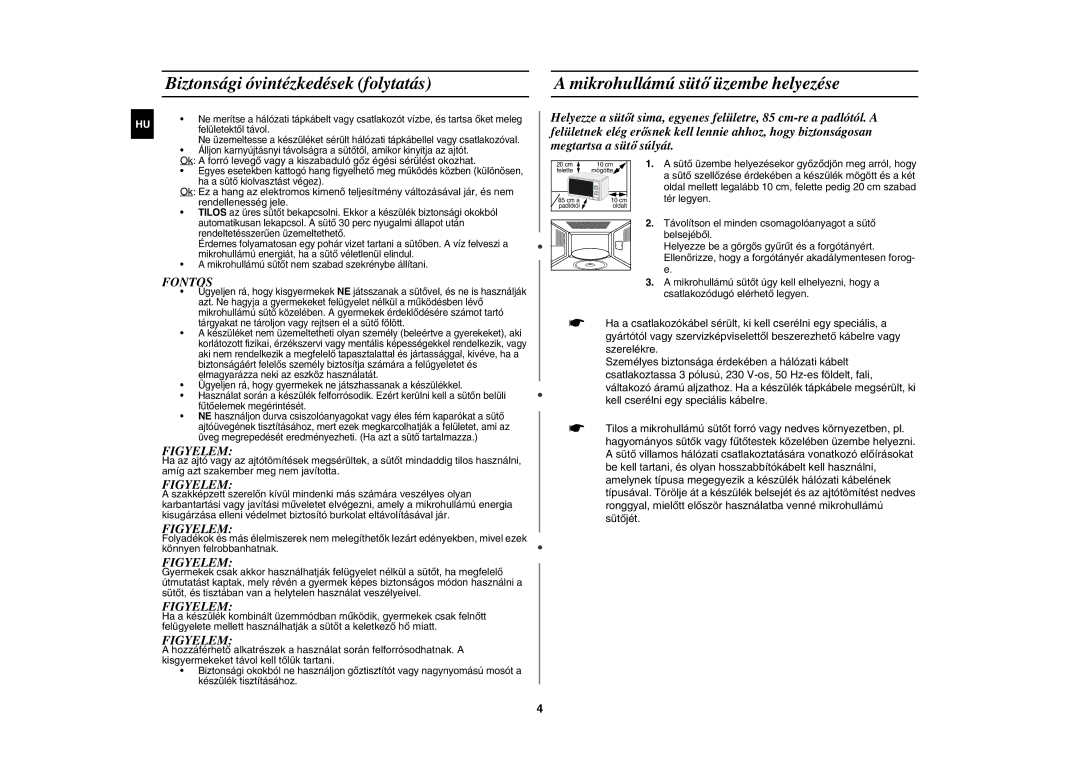 Samsung GW71E/XEH, GW71E-S/XET Biztonsági óvintézkedések folytatás, Mikrohullámú sütő üzembe helyezése, Fontos, Figyelem 