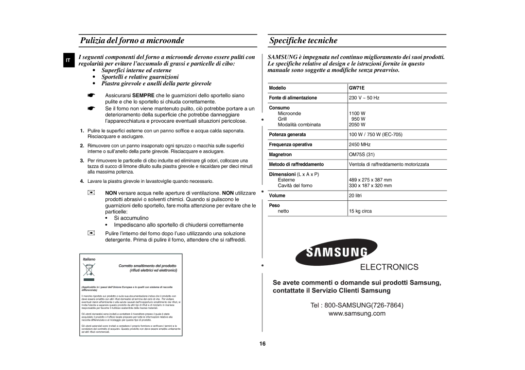 Samsung GW71E/XET, GW71E-S/XET manual Pulizia del forno a microonde, Specifiche tecniche, Dimensioni L x a x P 