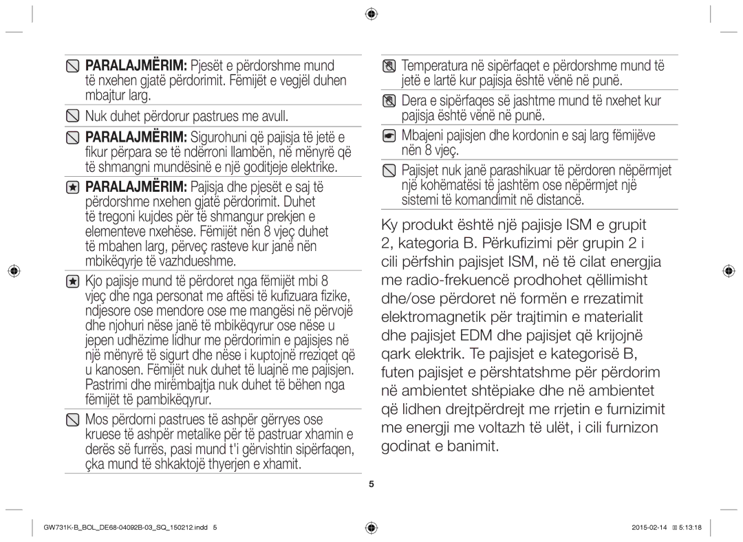 Samsung GW731K-B/BOL manual Nuk duhet përdorur pastrues me avull 