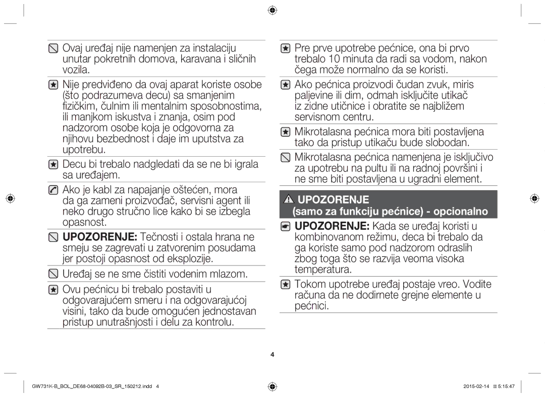 Samsung GW731K-B/BOL manual Uređaj se ne sme čistiti vodenim mlazom 