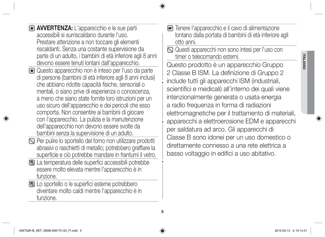 Samsung GW732K/XET manual La temperatura delle superfici accessibili potrebbe 