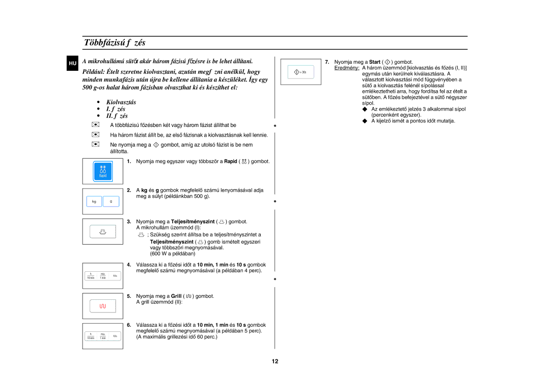 Samsung GW73E-SB/XEH manual Többfázisú főzés, Nyomja meg a Grill gombot Grill üzemmód 