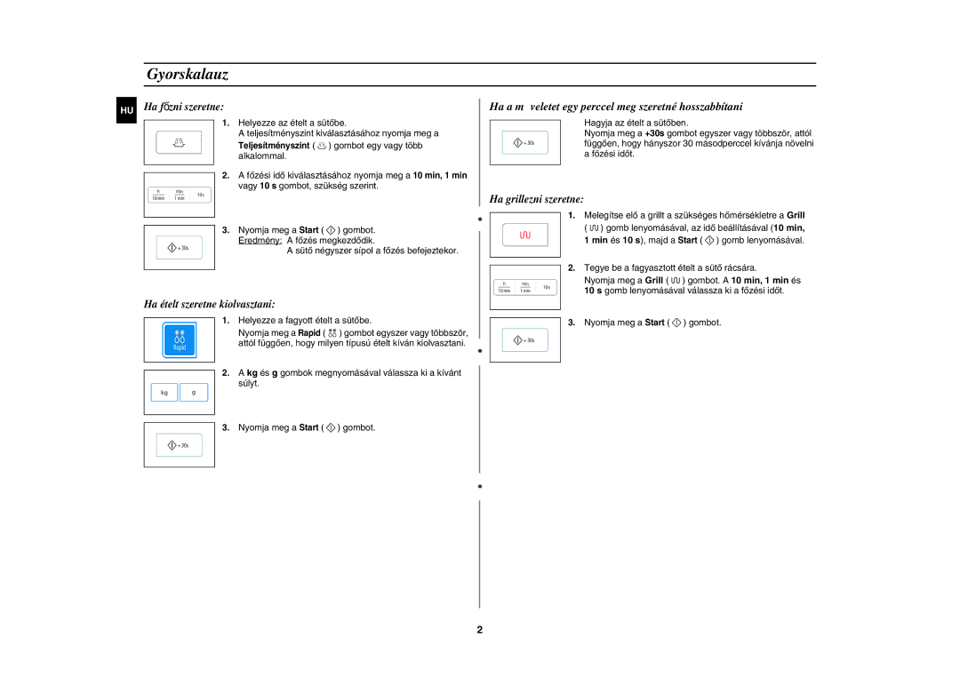 Samsung GW73E-SB/XEH manual Gyorskalauz, HU Ha főzni szeretne, Ha ételt szeretne kiolvasztani, Ha grillezni szeretne 