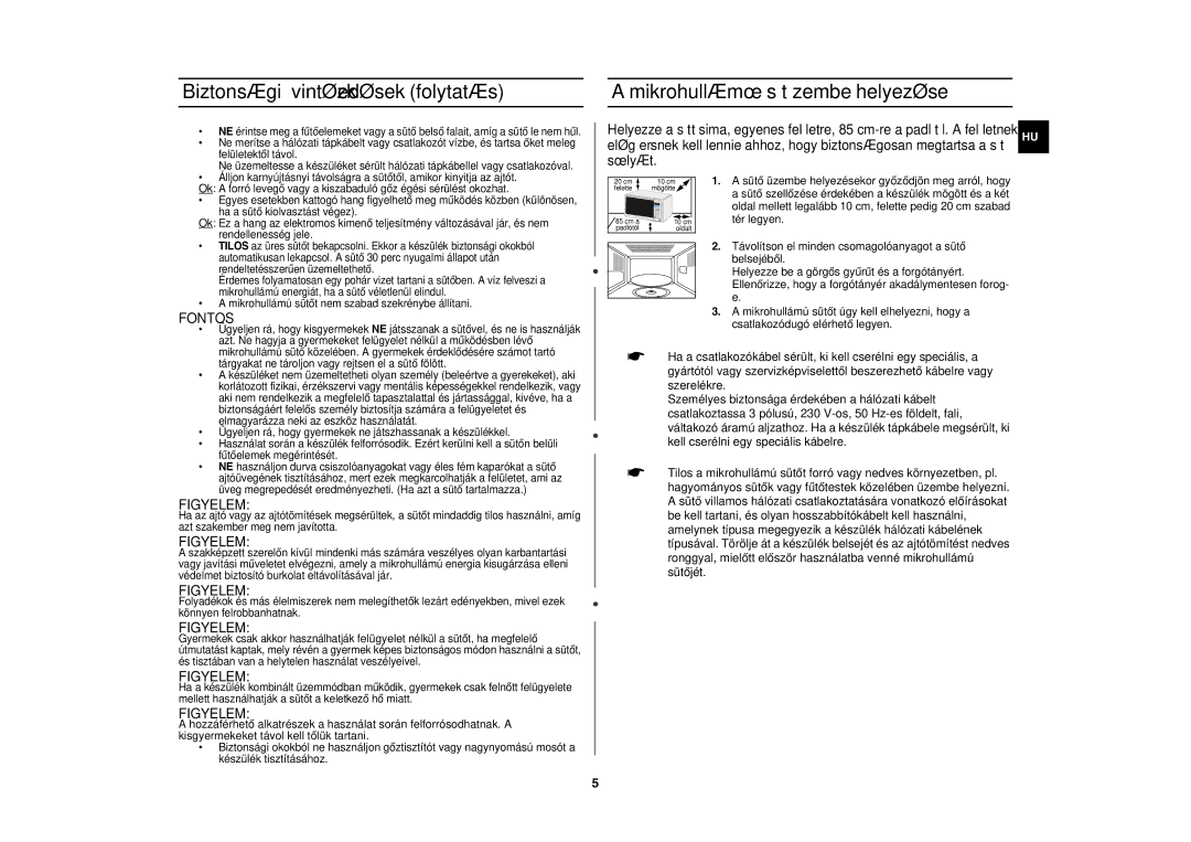 Samsung GW73E-SB/XEH Biztonsági óvintézkedések folytatás, Mikrohullámú sütő üzembe helyezése, Fontos, Figyelem, Tér legyen 