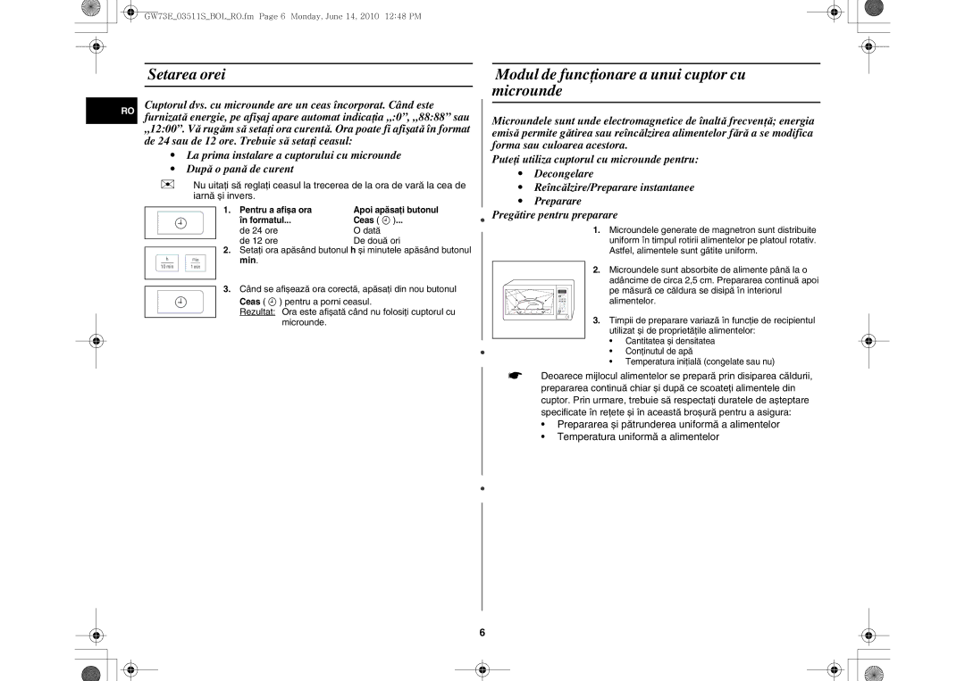 Samsung GW73E-WB/GEN Setarea orei, Modul de funcţionare a unui cuptor cu microunde, De 24 ore Dată De 12 ore De două ori 