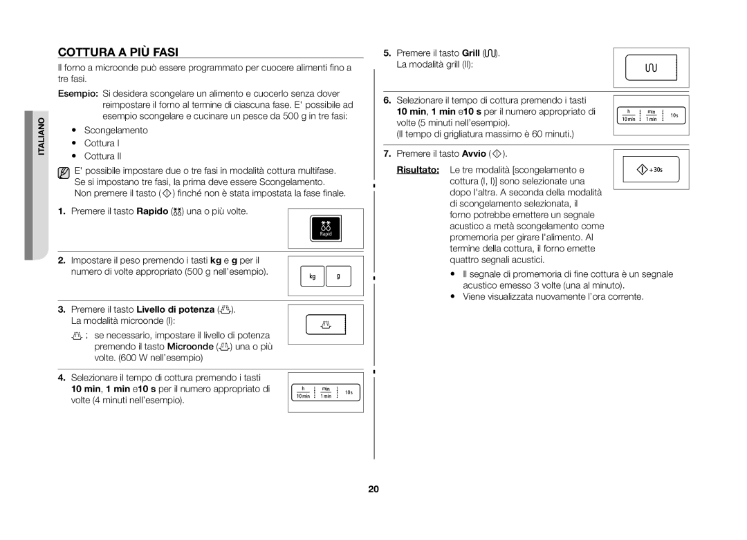 Samsung GW73E-WB/XET manual Cottura a più fasi, Premere il tasto Livello di potenza . La modalità microonde 