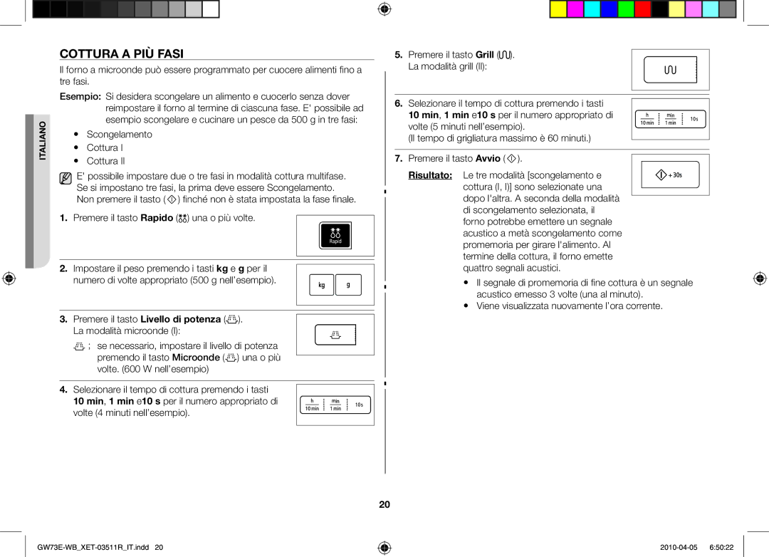 Samsung GW73E/XET manual Cottura a più fasi, Premere il tasto Livello di potenza . La modalità microonde 