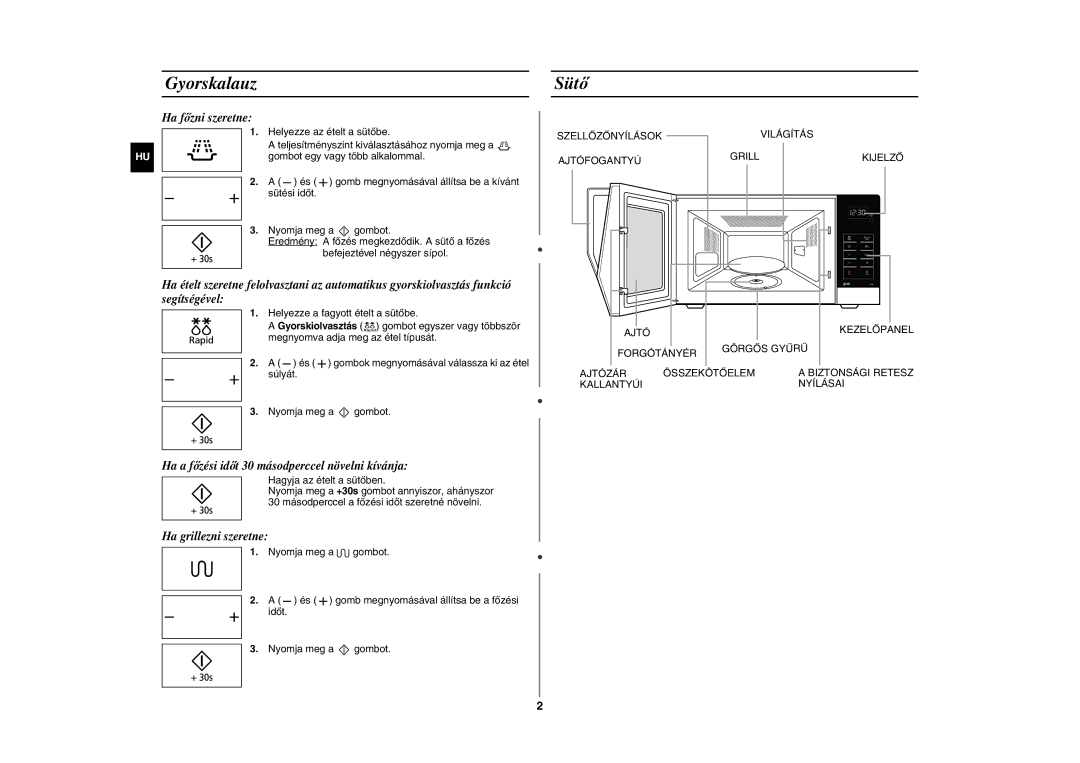 Samsung GW76N-S/XEO, GW76N-B/XET Gyorskalauz, Sütő, Ha főzni szeretne, Ha a főzési időt 30 másodperccel növelni kívánja 