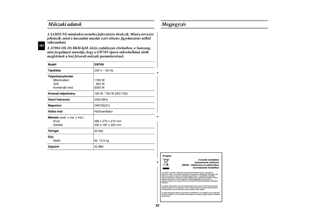 Samsung GW76N/XEO, GW76N-B/XET, GW76N-SP/XEH, GW76N-S/XEO, GW76N-SX/XEH, GW76N/XEH manual Műszaki adatok Megjegyzés, Zajszint 