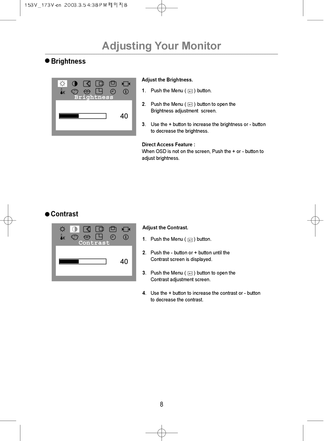 Samsung GY17CSSS/VNT, GY15VSSN/XSG, GY15VSSB/MYA Adjust the Brightness, Direct Access Feature, Adjust the Contrast 