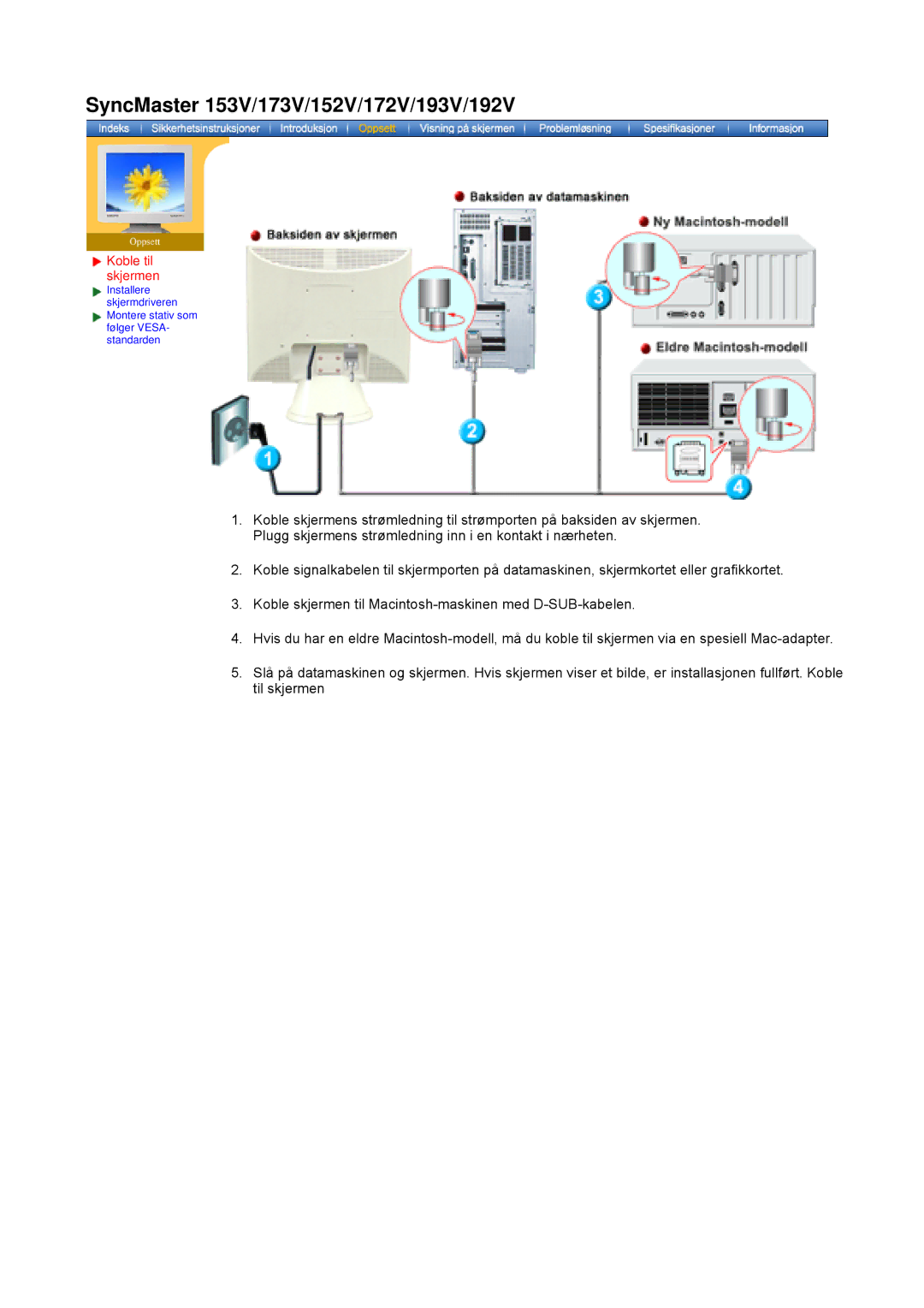 Samsung GY15CSSS/EDC, GY15VSSS/EDC, GY17CSSS/EDC, GY19VSSS/EDC manual Koble til skjermen 