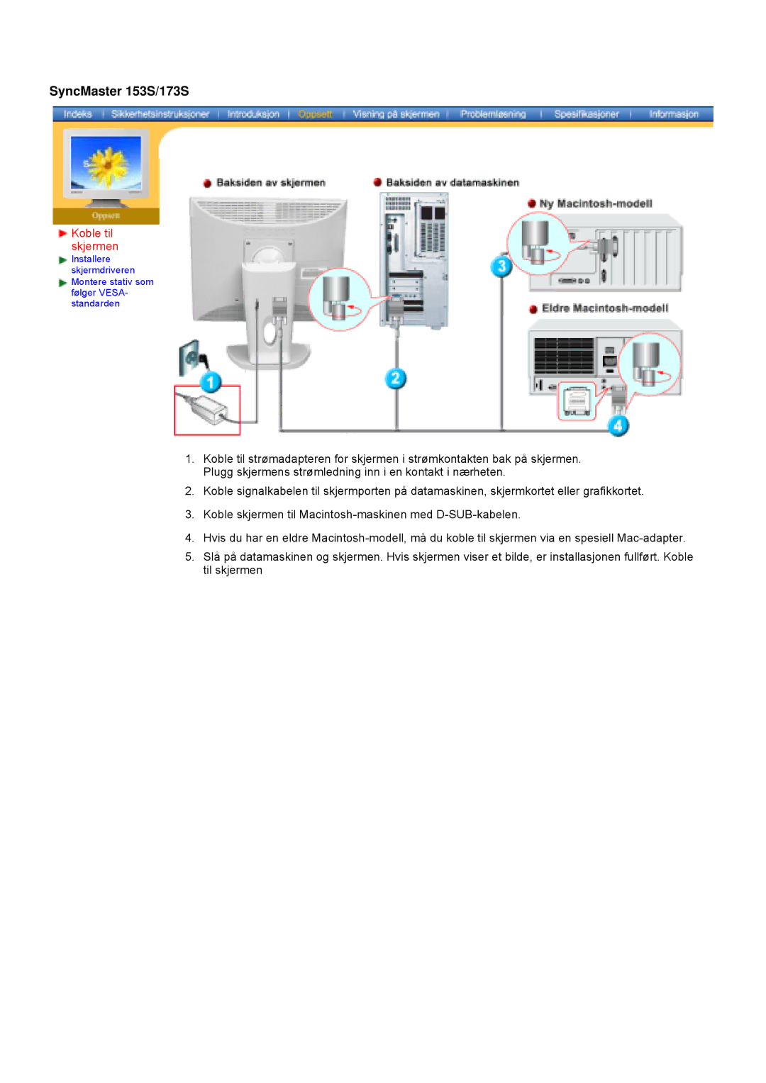 Samsung GY17CSSS/EDC, GY15VSSS/EDC, GY15CSSS/EDC, GY19VSSS/EDC manual Koble til skjermen 