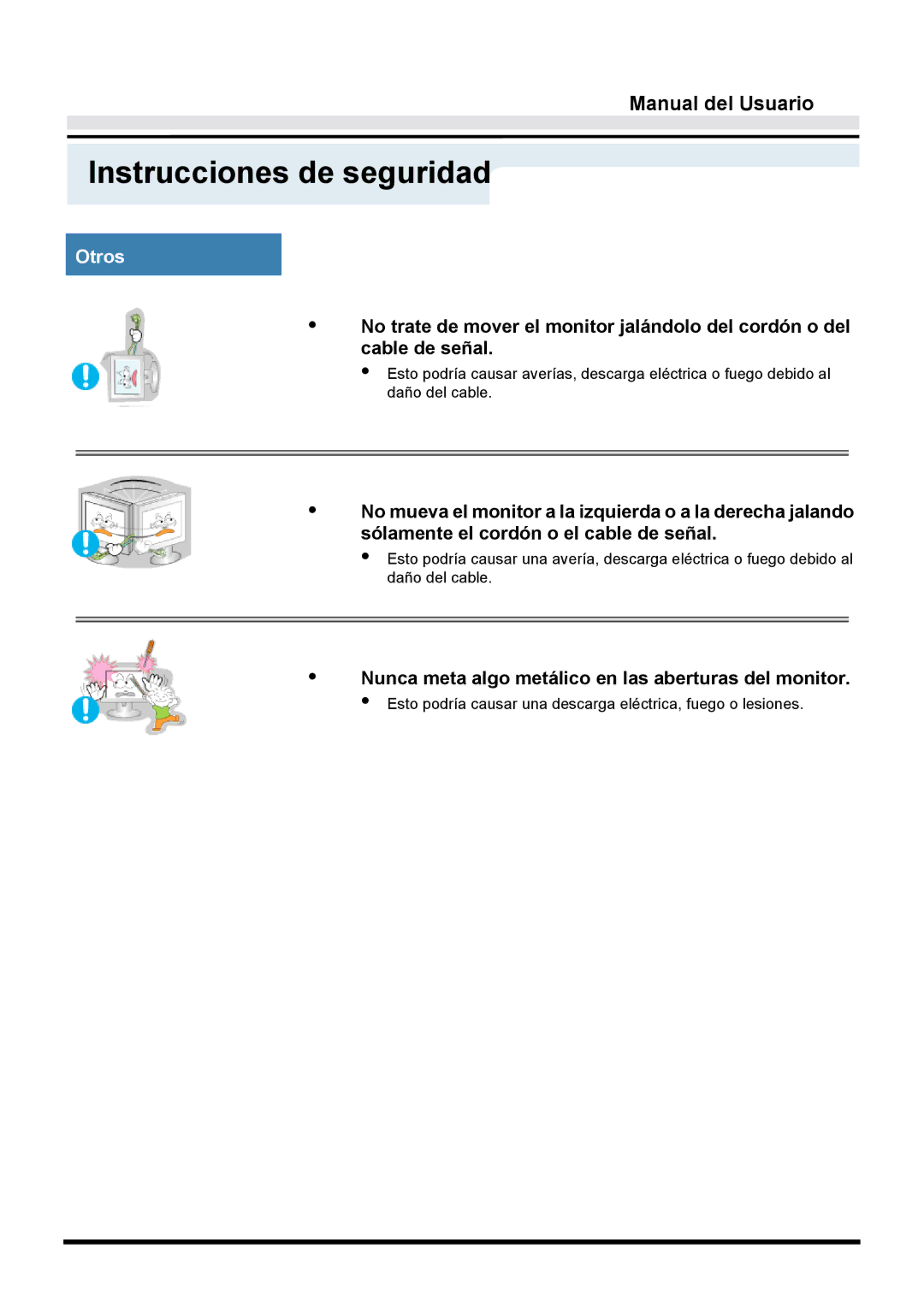 Samsung GY15VTSN/EDC, GY17VTSN/EDC, GY17CTSN/EDC manual Nunca meta algo metálico en las aberturas del monitor 