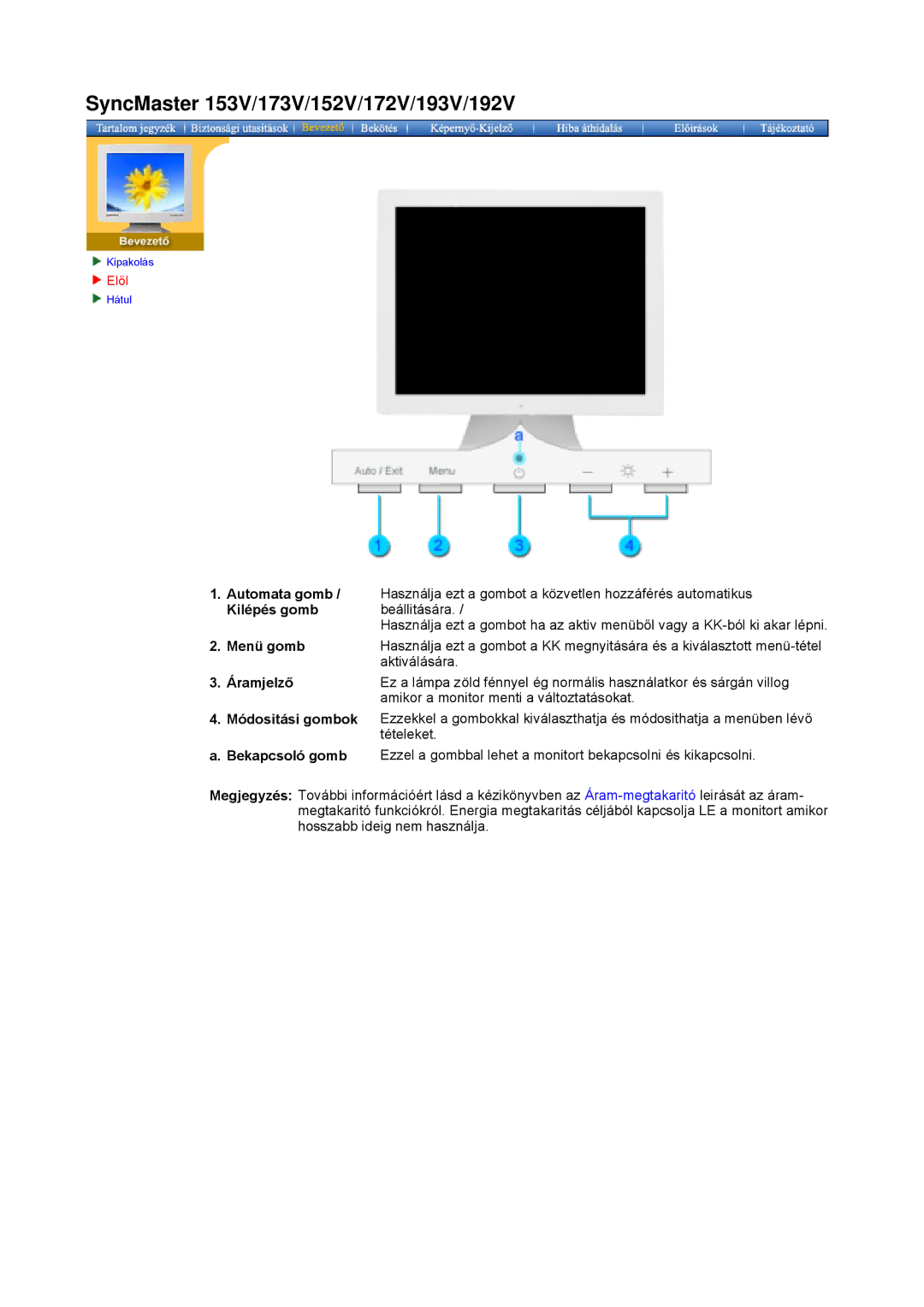 Samsung GY17MSHB, GY17MSHS/EDC, GY17LSHS/EDC, GY15VSSS/EDC, GY15CSSS/EDC, GY17VSSS/EDC manual Kilépés gomb, Menü gomb, Áramjelző 