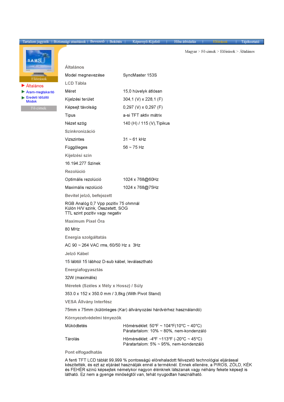 Samsung GY17LSHS/EDC, GY17MSHS/EDC, GY15VSSS/EDC, GY15CSSS/EDC, GY17VSSS/EDC, GY15VSSN/EDC, GY15MSHS/EDC, GY17CSSS/EDC Általános 